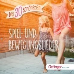 Oetinger Media GmbH CD Die 30 Schönsten Spiel- Und Bewegungslieder