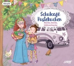 Schulcafé Pustekuchen - Backe, Backe, Hühnerkacke, 1 Audio-CD